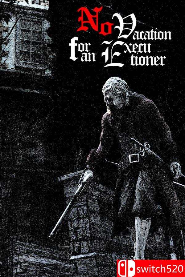 《刽子手无假期（No Vacation for an Executioner）》官方中文 [中文/英文]-润格副业网-每天分享热门副业赚钱项目